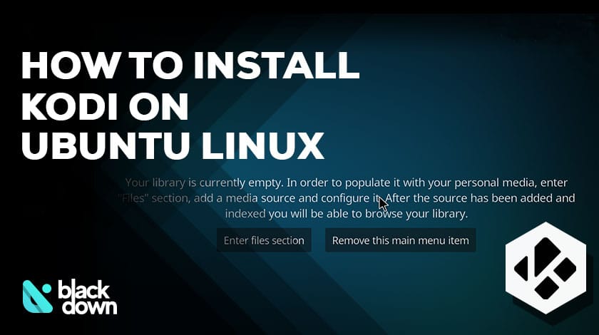 How to Install Kodi on Ubuntu Linux