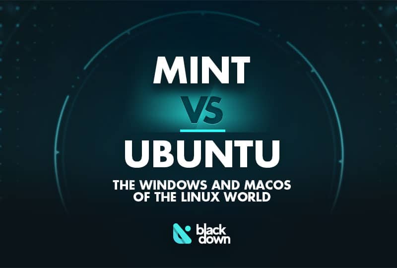 Linux Mint VS Ubuntu – An Age Old Debate Translated to Linux