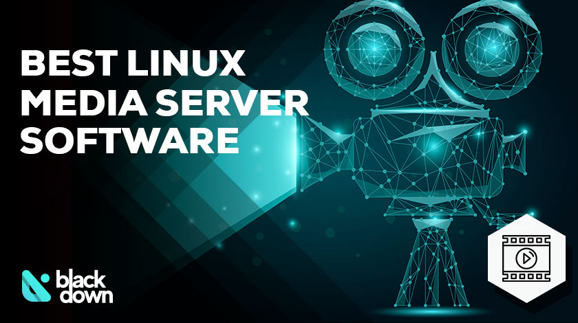 Best Linux Media Server Software
