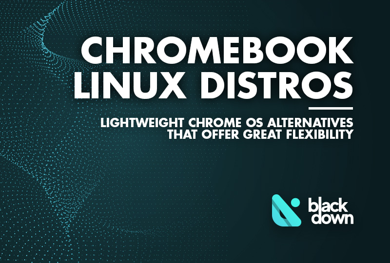 Best Chromebook Linux Distros
