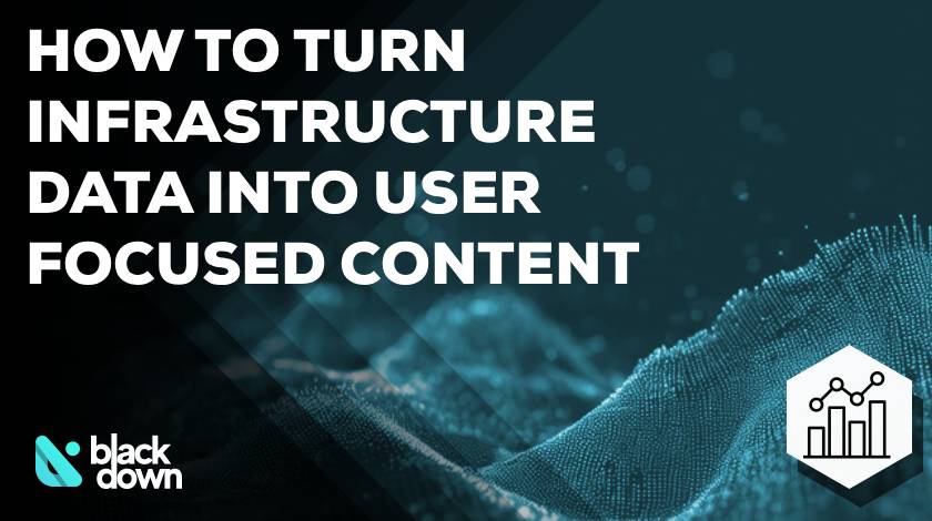 From Logs to Insights: How To Turn Infrastructure Data into User-Focused Content