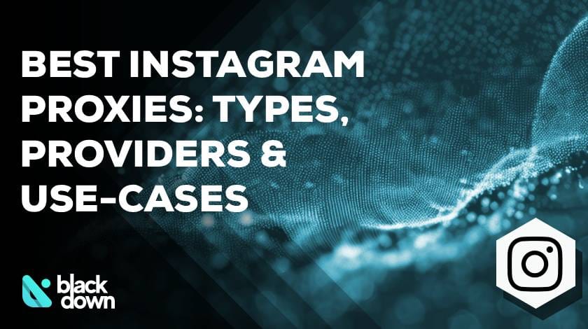 Best Instagram Proxies: Residential vs. Mobile vs. Datacenter Comparison