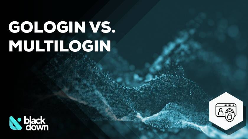 GoLogin vs. Multilogin: Which Anti-Detect Browser Should You Choose?