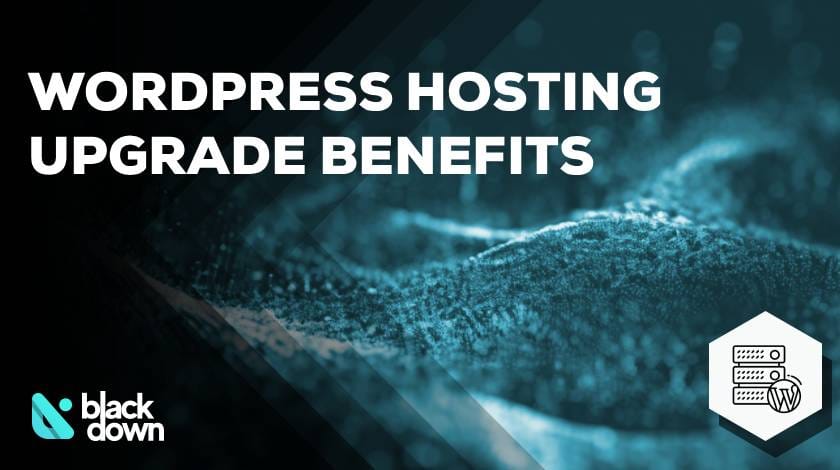 WordPress Hosting Upgrade Benefits: Signs You Need Better Hosting