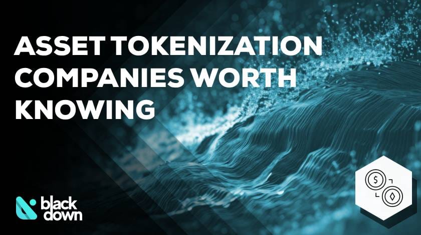 8 Asset Tokenization Companies Worth Knowing in 2026